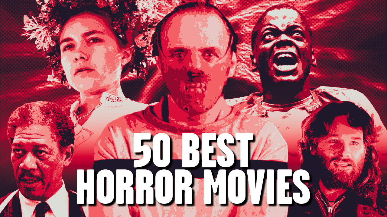 The 50 Best Horror Movies Of All Time | Cinemablend