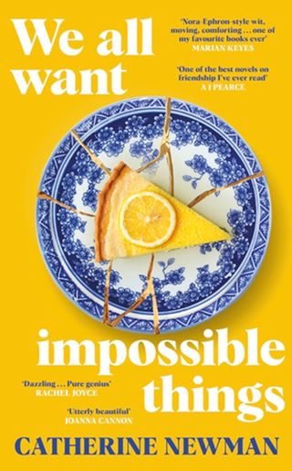 We All Want Impossible Things by Catherine Newman book cover