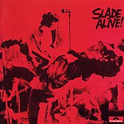 Slade Alive! (Polydor, 1972)