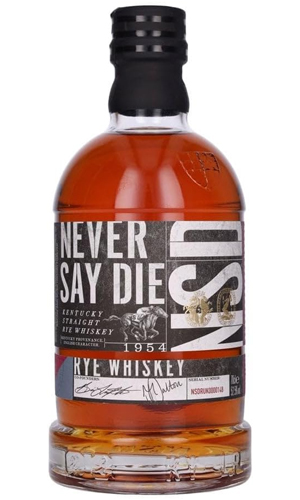 Never Say Die Rye Kentucky Straight Rye Whisky