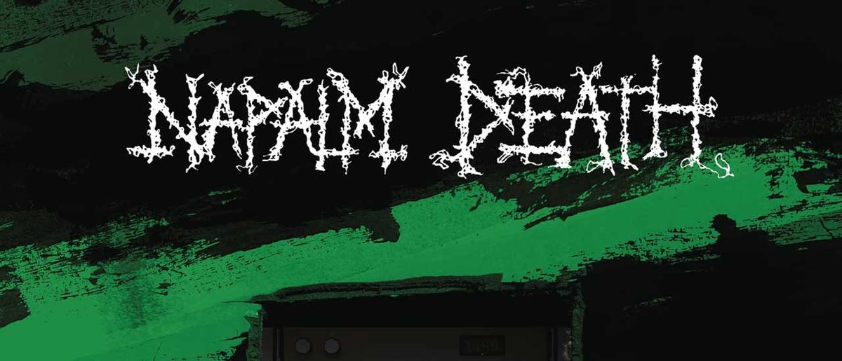 Napalm Death: Resentment Is Always Seismic