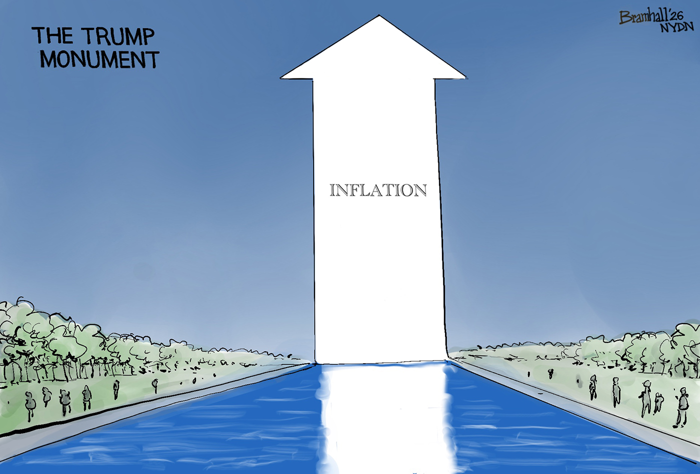 This cartoon is titled &amp;ldquo;The Trump Monument&amp;rdquo; and depicts the reflecting pool with a large, arrow-shaped building pointing straight to the sky. The arrow is labeled &amp;ldquo;Inflation&amp;rdquo;.