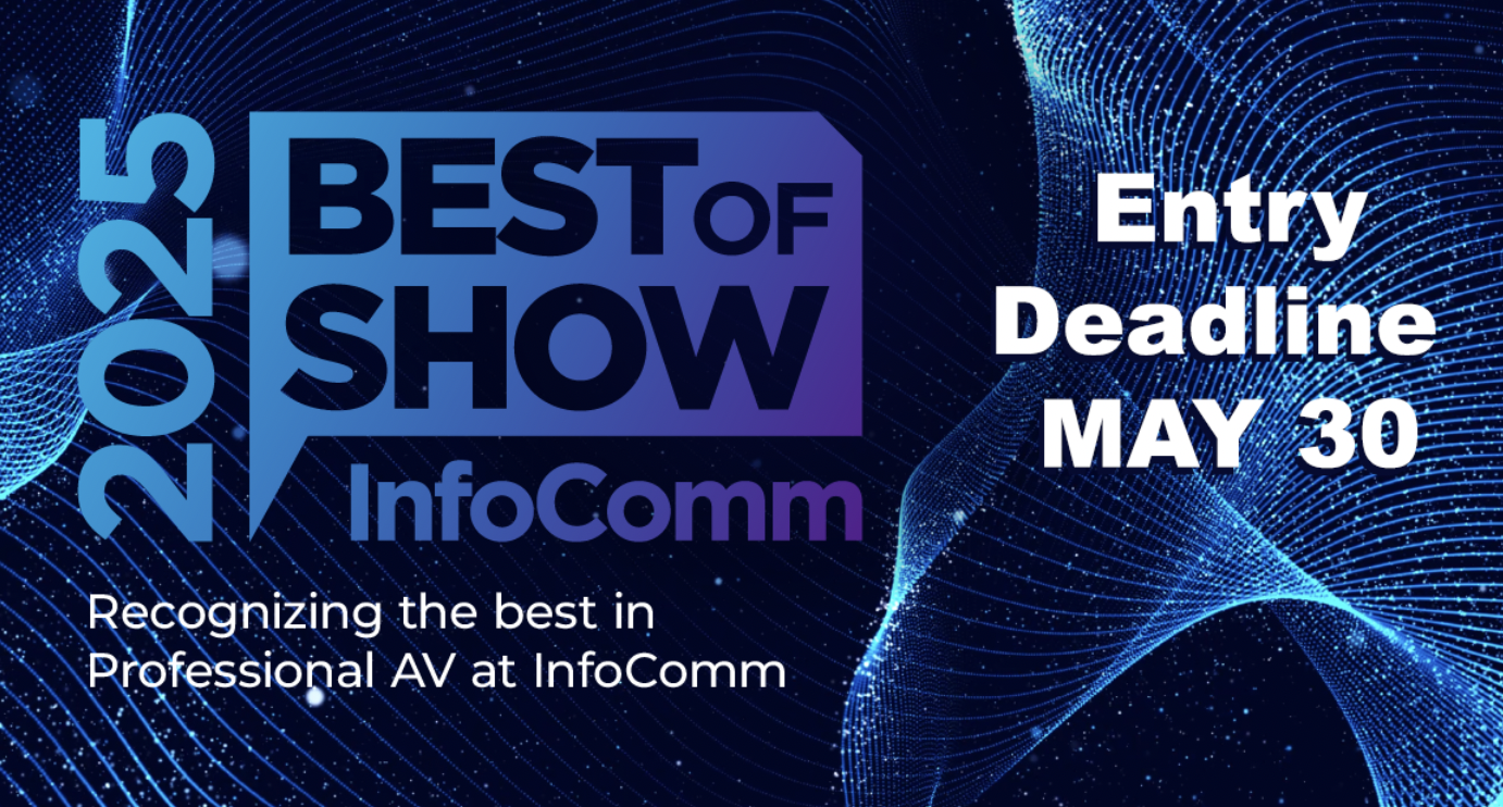 Enter for the Best of Show at InfoComm 2025