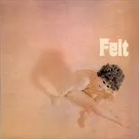 Felt - Felt (1971)