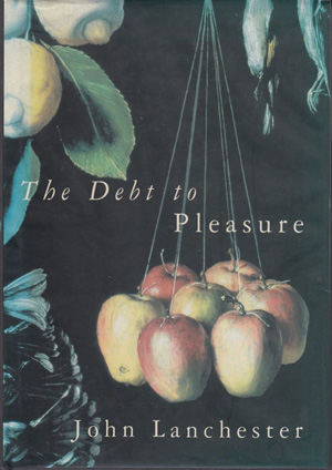 The Debt to Pleasure, John Lanchester