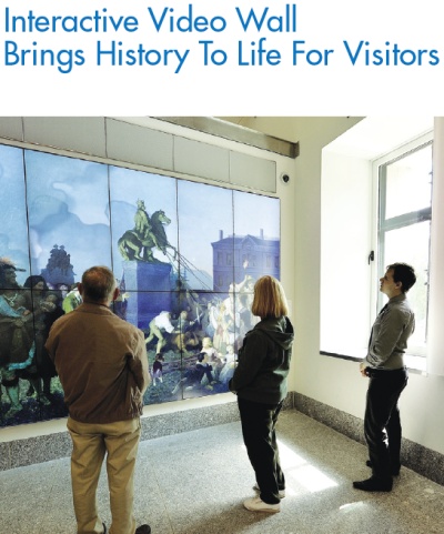 INTERACTIVE VIDEO WALL BRINGS HISTORY TO LIFE FOR VISITORS