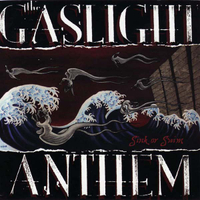 The Gaslight Anthem - Sink Or Swim (XOXO, 2007)