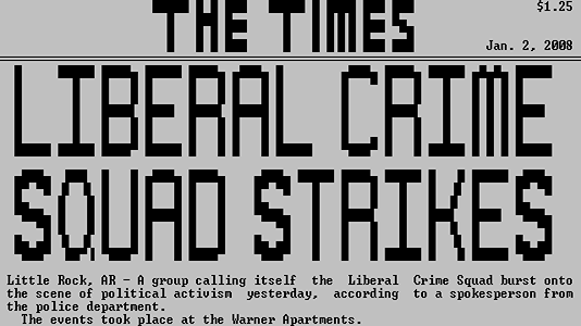 A newspaper rendered in ASCII art, bearing the headline &quot;Liberal Crime Squad Strikes&quot;.