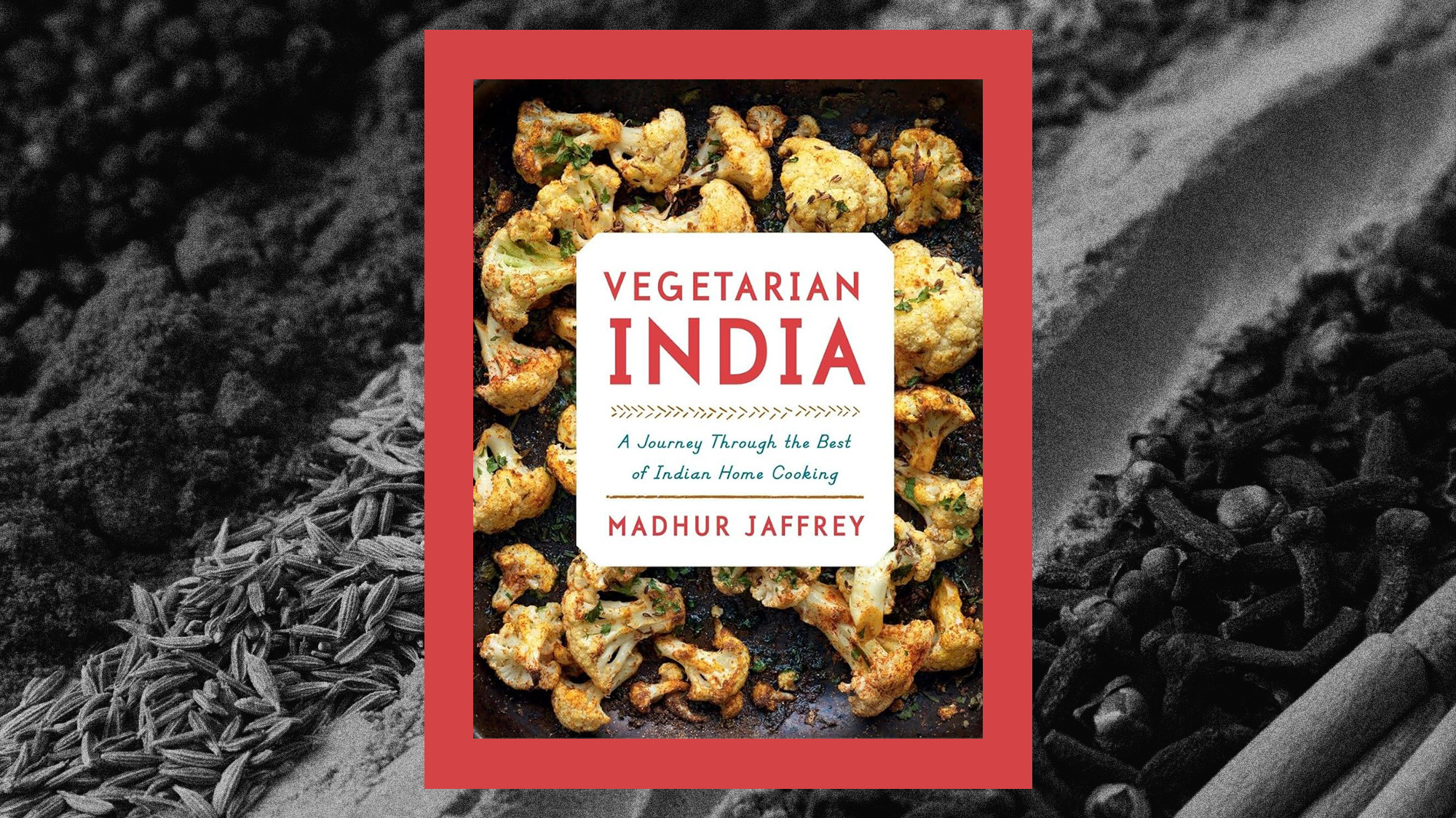  One Great Cookbook: Madhur Jaffrey's 'Vegetarian India' 