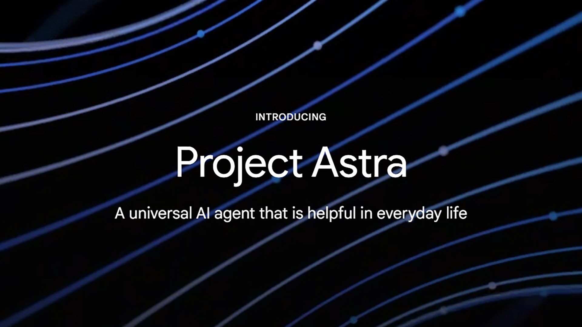 What is Project Astra? Google's futuristic universal assistant ...