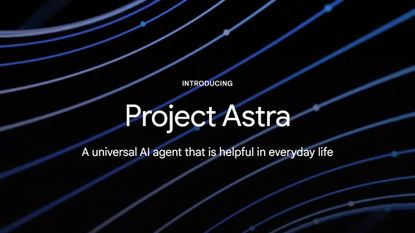 Google Project Astra