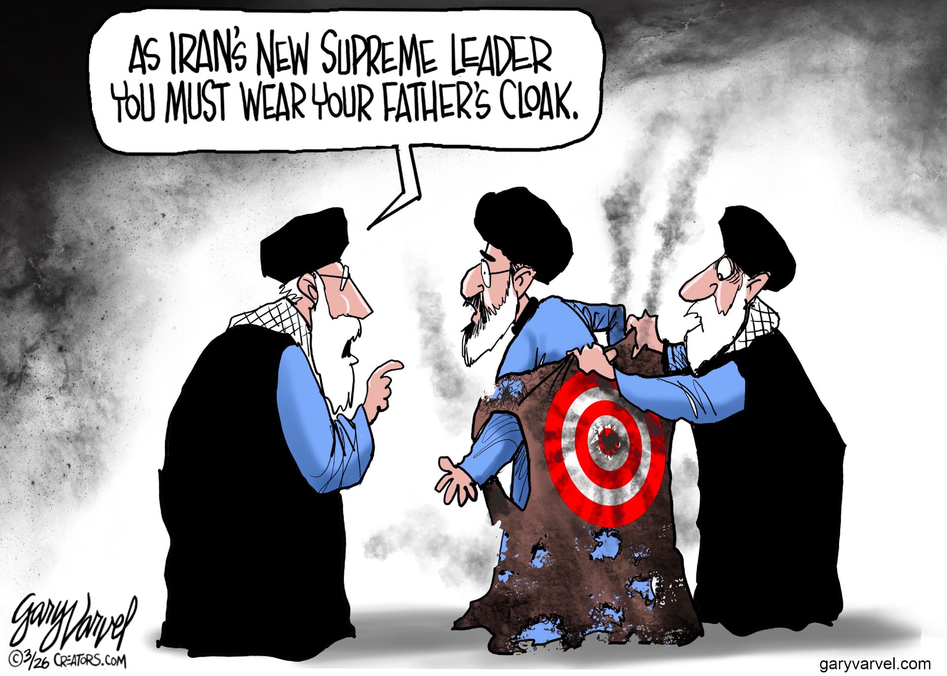 
                                This cartoon depicts two Iranian leaders dressed in traditional clothing. They are putting a battered, smoking cloak with a target on it onto a third man. One of the men says to the third man, “As Iran’s new supreme leader you must wear your father’s cloak.”
                            