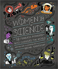"Women in Science: 50 Fearless Pioneers Who Changed the World" - $10.45 at Amazon