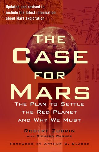 "The Case for Mars" by Robert Zubrin.