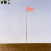 Wire - Pink Flag (1977)