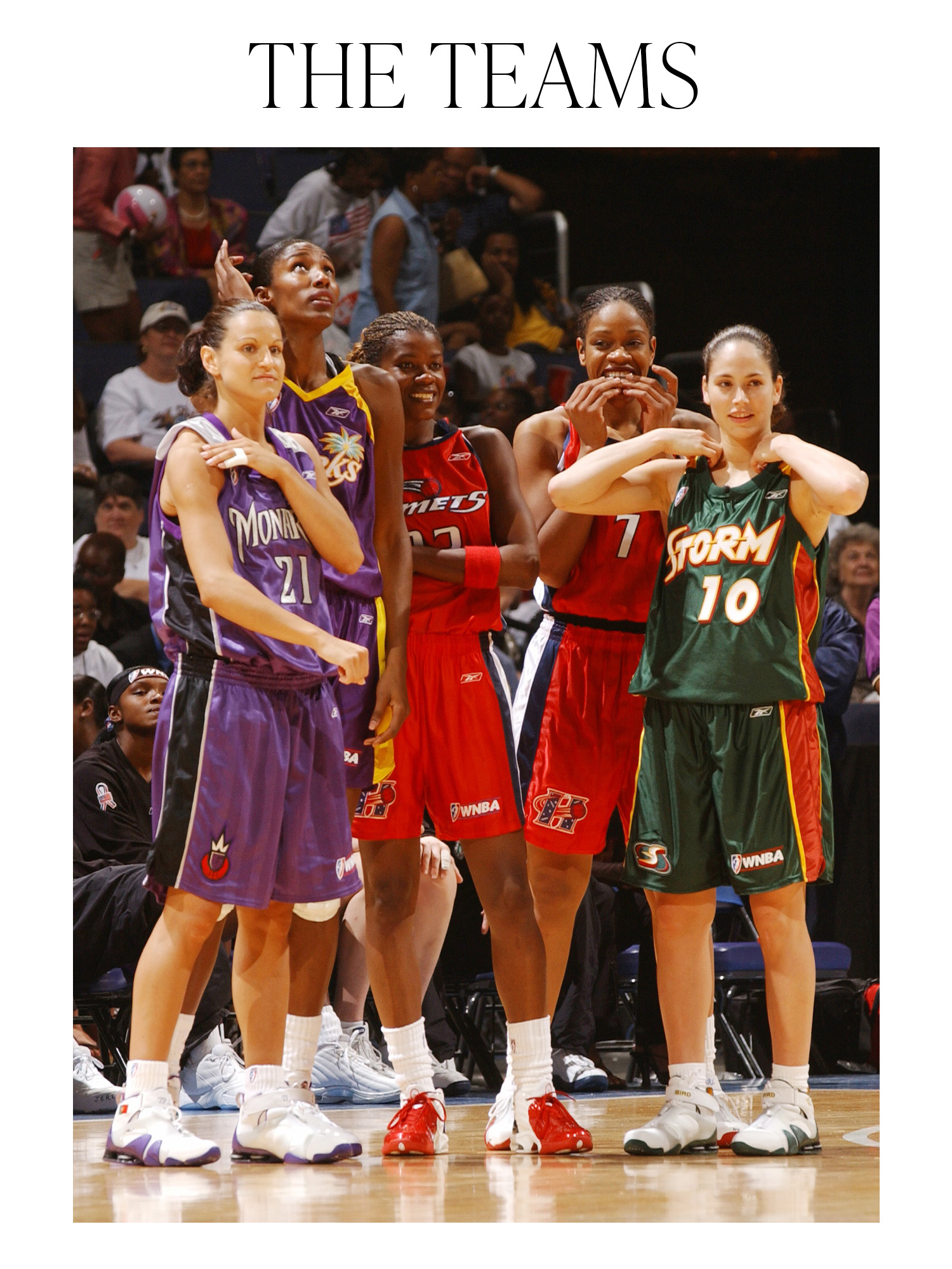 The Western Conference 2002 WNBA All-Stars, Ticha Penicheiro, Lisa Leslie, Sheryl Swoopes, Tina Thompson, and Sue Bird before their game with the words "The Teams" on top.