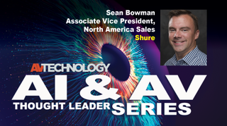 Sean Bowman, Associate Vice President of North America Sales at Shure