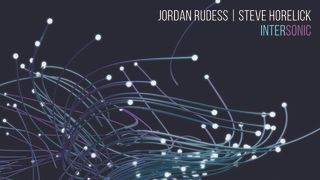 Jordan Rudess and Steve Horelick - Intersonic album artwork
