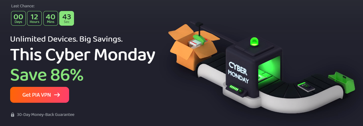 Private Internet Access' Cyber Monday VPN deal banner