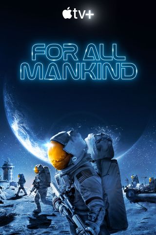 Poster for the second season of the Apple TV+ series “For All Mankind” from creator Ronald D. Moore.