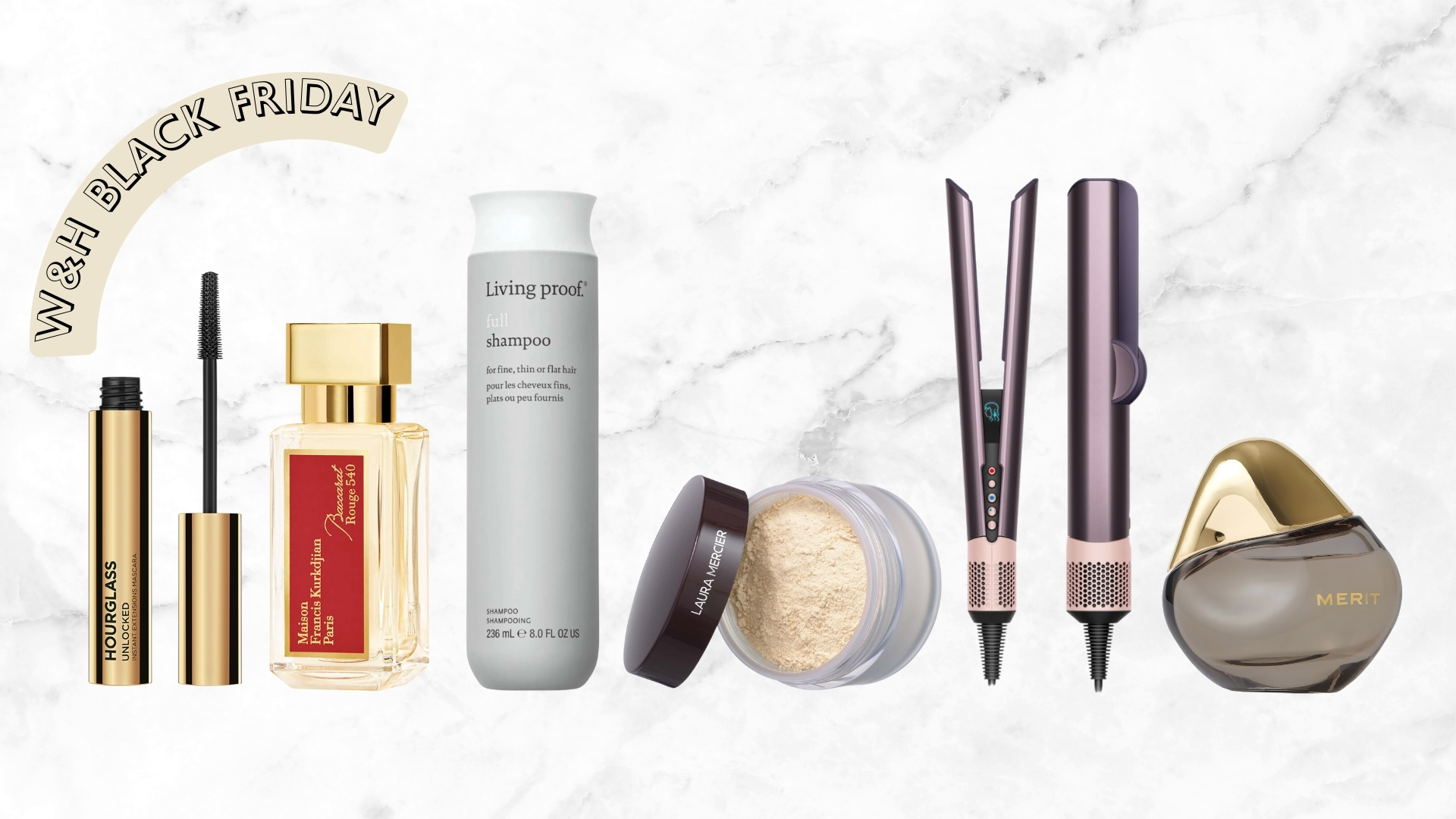 Collage of the best Black Friday beauty deals (L-R) Hourglass mascara, Maison Francis Kurkdjian Baccarat Rouge 540 perfume, Living Proof Full Shampoo, Laura Mercier loose powder, Dyson Airstrait and Merit Retrospective perfume, on a white marble background