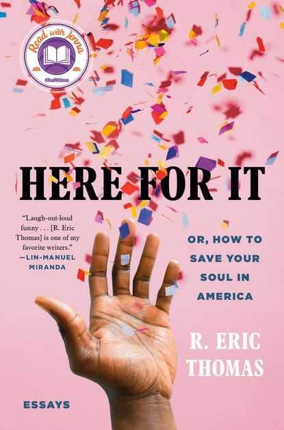 'Here for It' by R. Eric Thomas