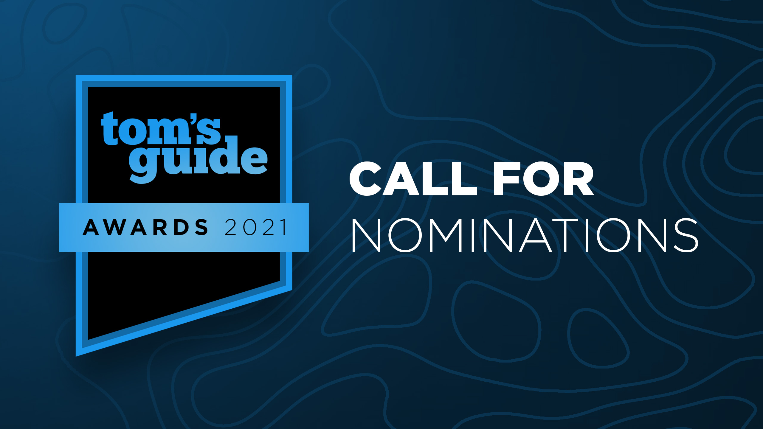 Tom's Guide Awards 2021 announced How to enter your product Tom's Guide