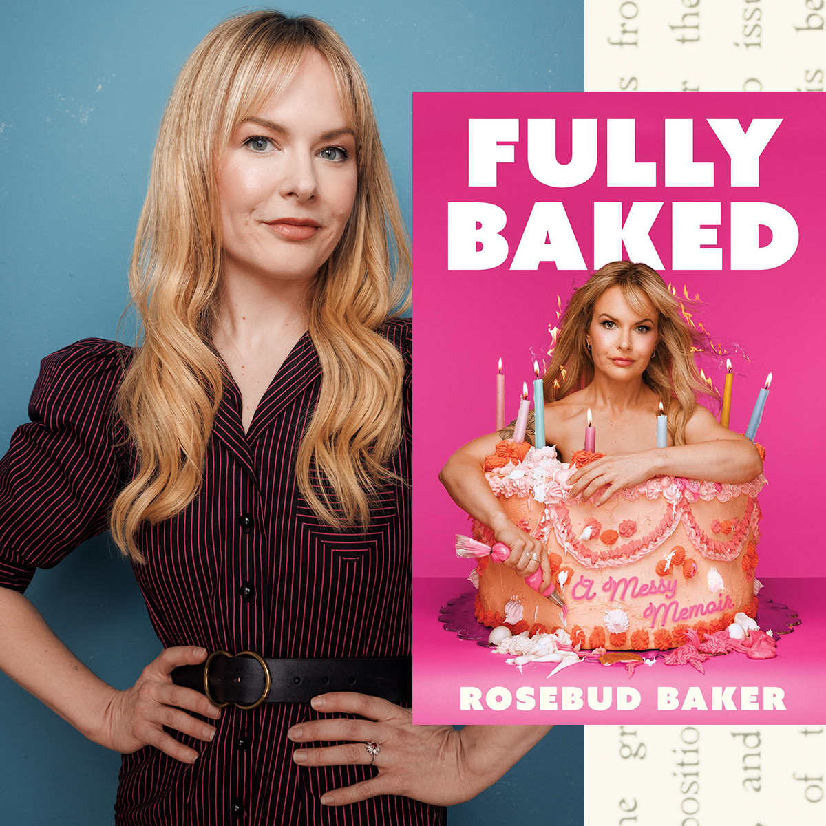 a split image of comedian rosebud baker opposite the cover of her memoir fully baked with her posing in front of a pink cake 