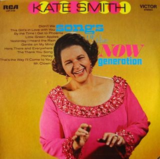 Kate Smith - Songs of the NOW Generation