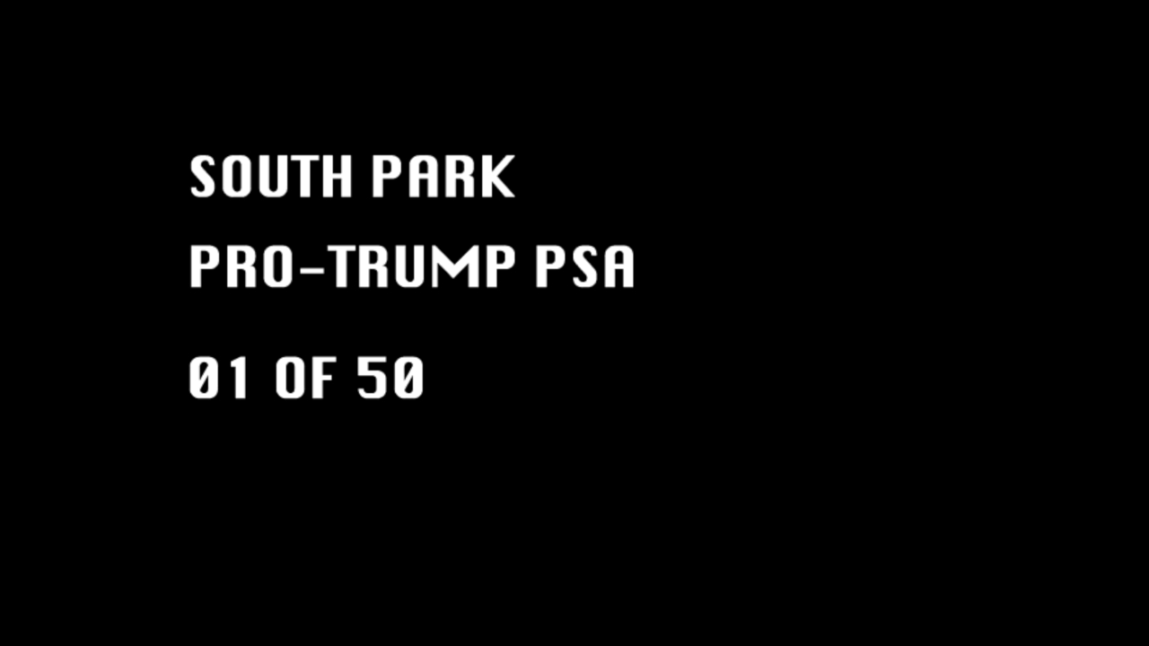 Trump PSA Bumper Card in South Park - S27, E1 - "The Sermon on the 'Mount."
