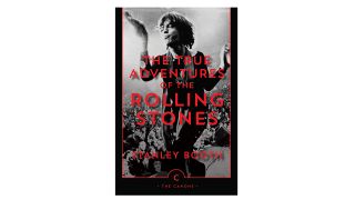 The best books about music ever written: The True Adventures Of The Rolling Stones
