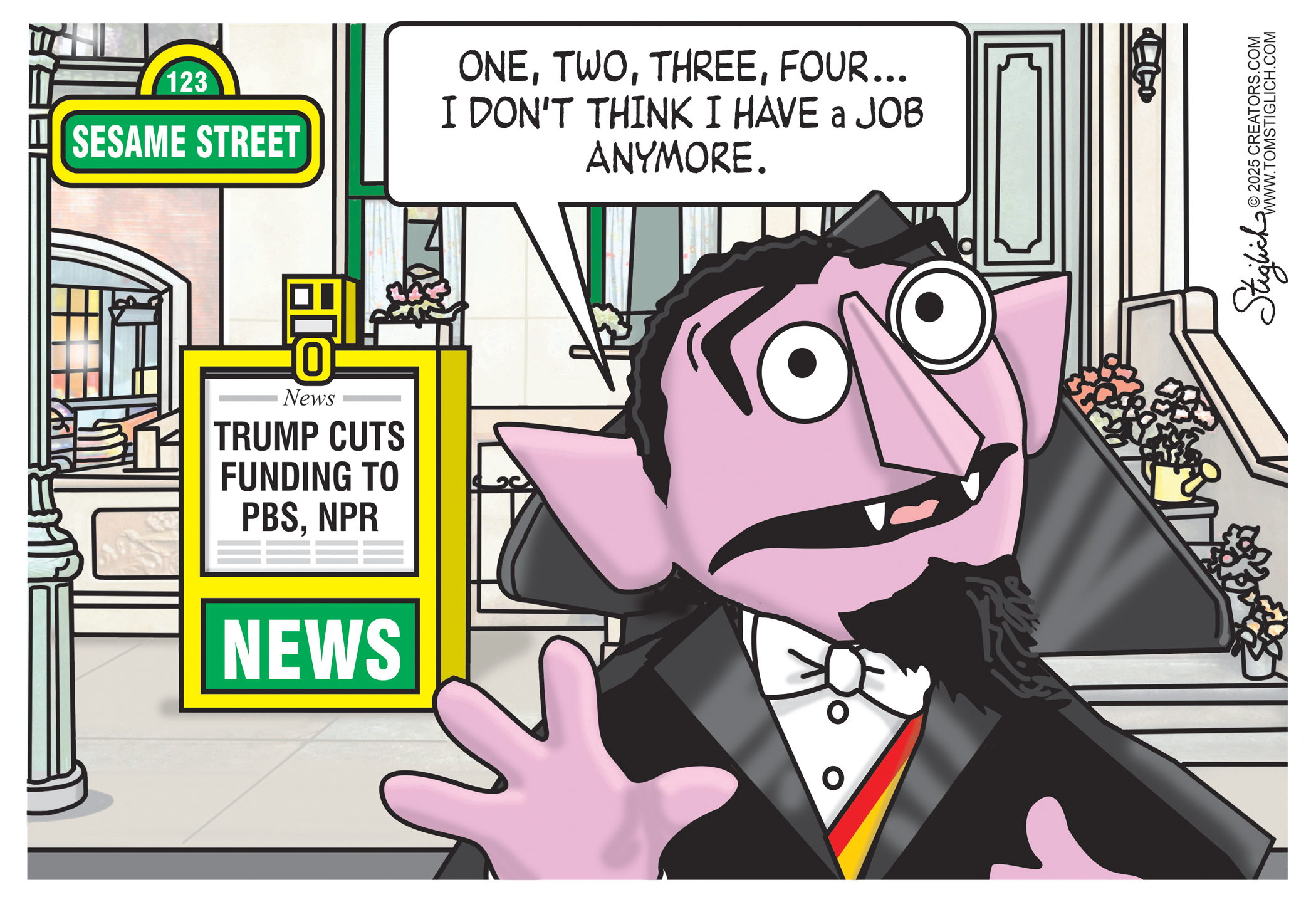 This cartoon depicts the Count von Count from Sesame Street standing in front of a newspaper box with a front page reading "TRUMP CUTS FUNDING TO PBS, NPR." The Count looks distraught and says, "ONE, TWO, THREE, FOUR... I DON'T THINK I HAVE A JOB ANYMORE.