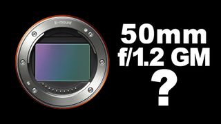 Sony 50mm f/1.2 GM