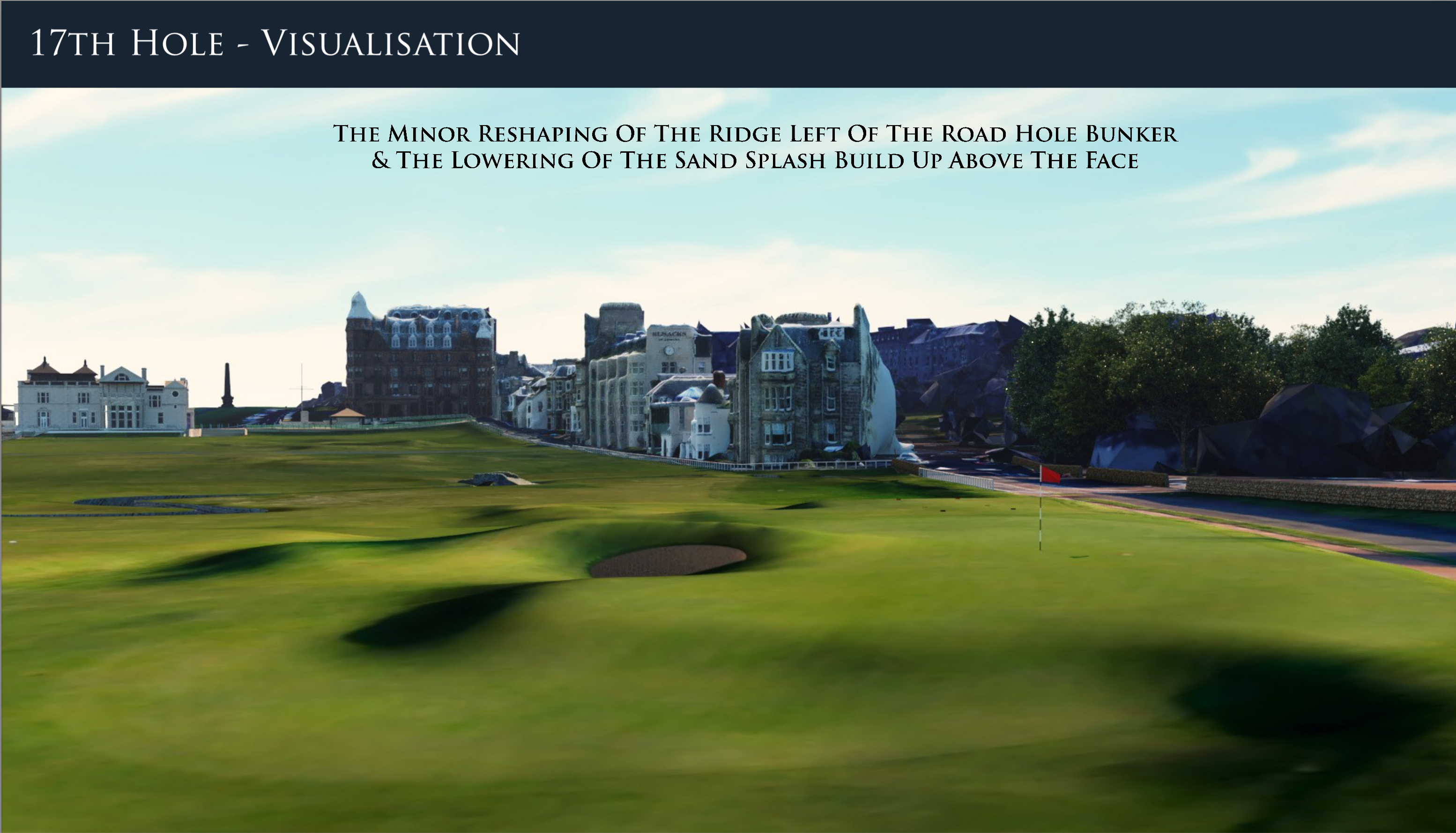 Before/after artist's impressions of the Road Hole Bunker on St Andrews Old Course