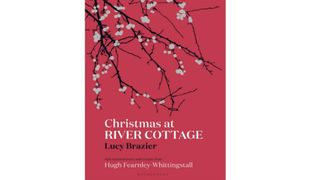 River Cottage Christmas cookbook