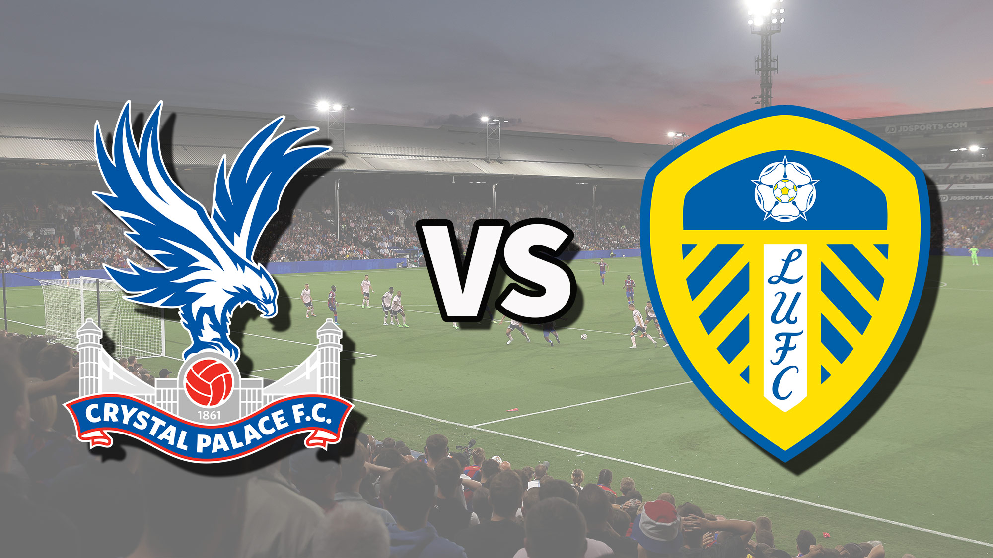 Crystal Palace vs Leeds live stream and how to watch Premier League ...