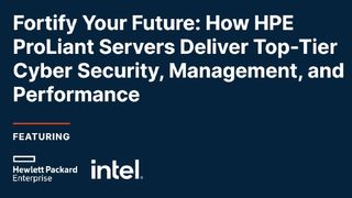 Fortify your future: How HPE ProLiant servers deliver top-tier cyber security, management, and performance