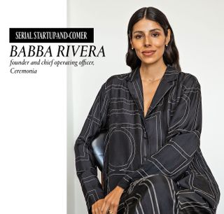 Babba Rivera, founder and COO, Ceremonia