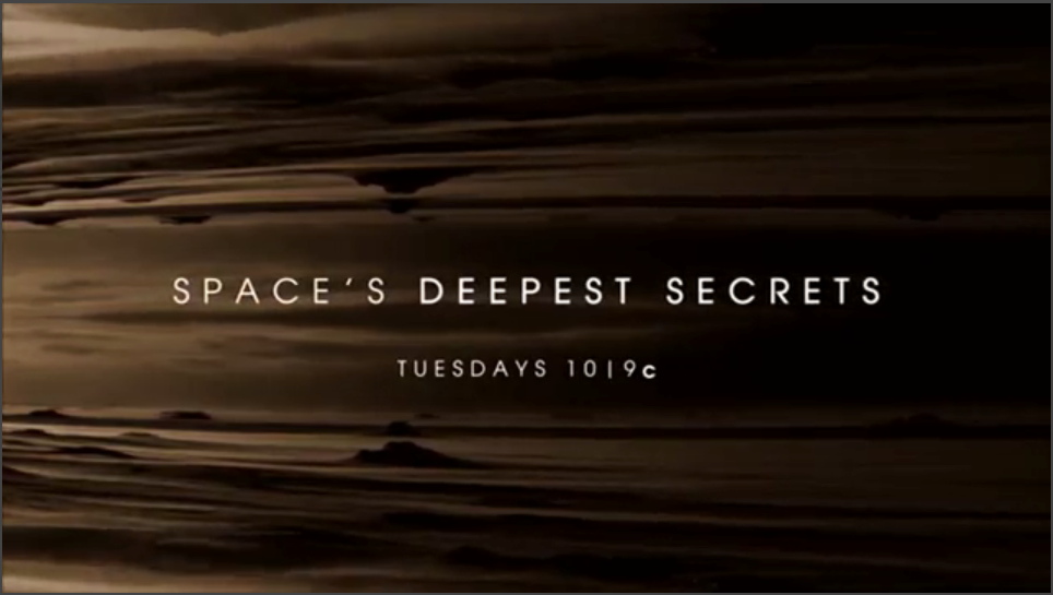 &#039;Space&#039;s Deepest Secrets&#039; on Science Channel