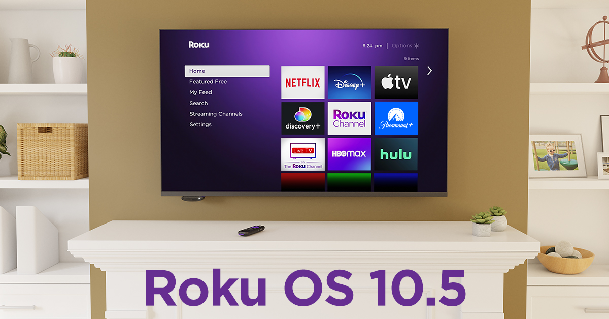 Roku OS 10.5 seen on a TV in a living room