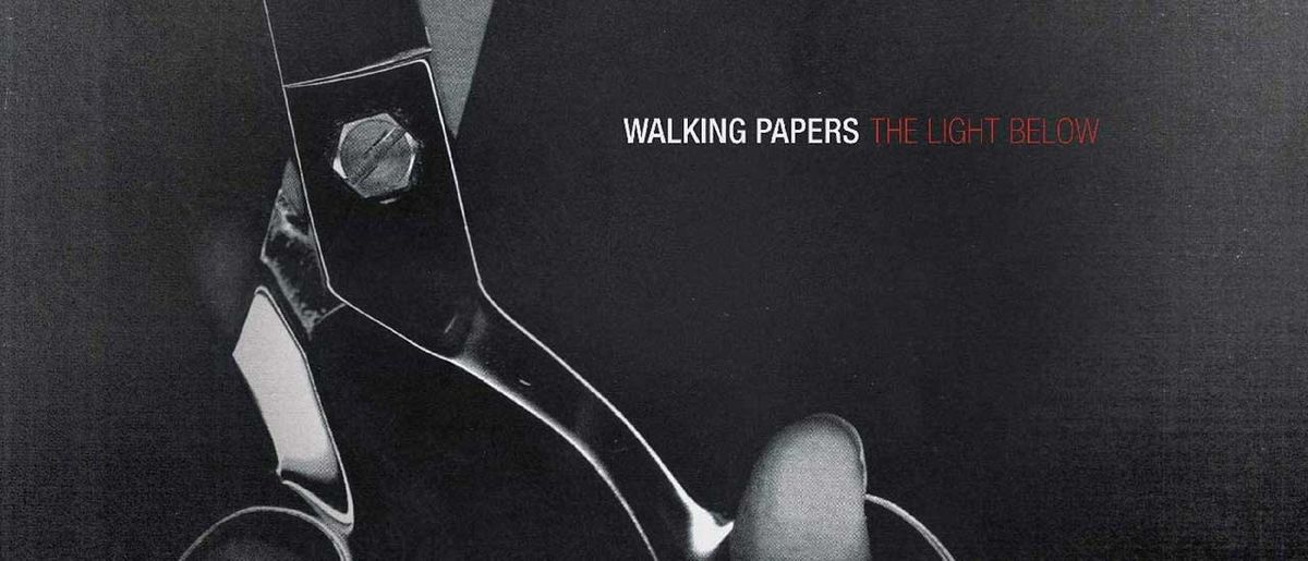 `Walking Papers: The Light Below 