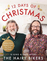 The Hairy Bikers' 12 Days of Christmas: Fabulous Festive Recipes to Feed Your Family and FriendsView at Amazon