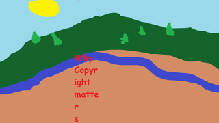 Why copyright right matters, over a crudely drawn countryside scene.