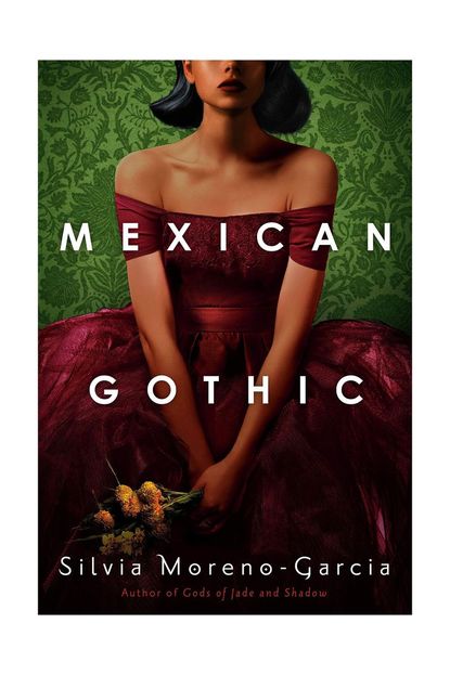 'Mexican Gothic' By Silvia Moreno-Garcia 