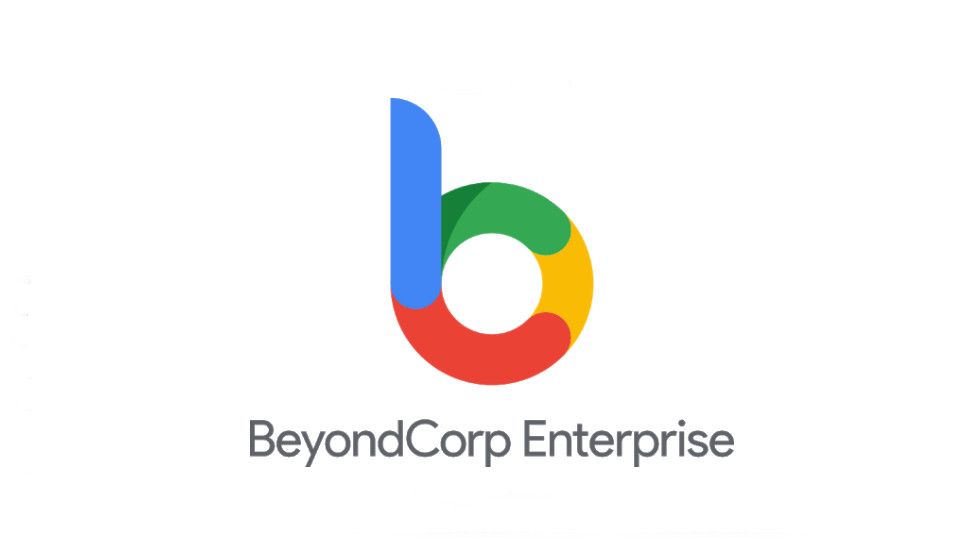 Google BeyondCorp Enterprise