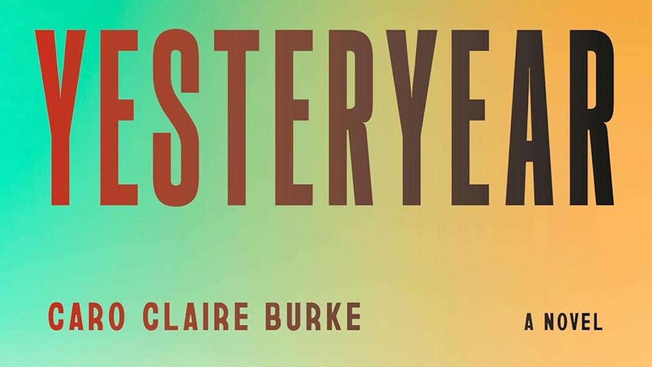 Title text for Yesteryear book cover and Caro Claire Burke's name