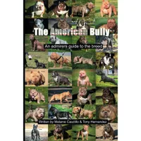 American Bully: Admirers’ Guide To The Breed | Amazon