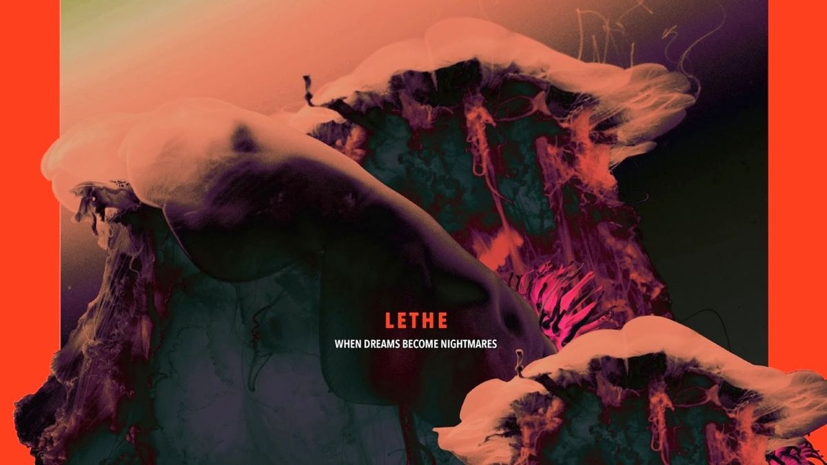 Lethe: When Dreams Become Nightmares | Louder