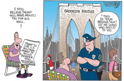 Political Cartoon U.S. Mexico Pays Border Wall Trump Brooklyn Bridge