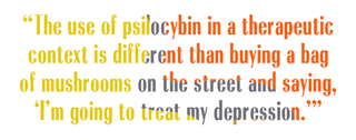 the use of psilocybin